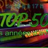 Le Top50 Des Années D&rsquo;Avant